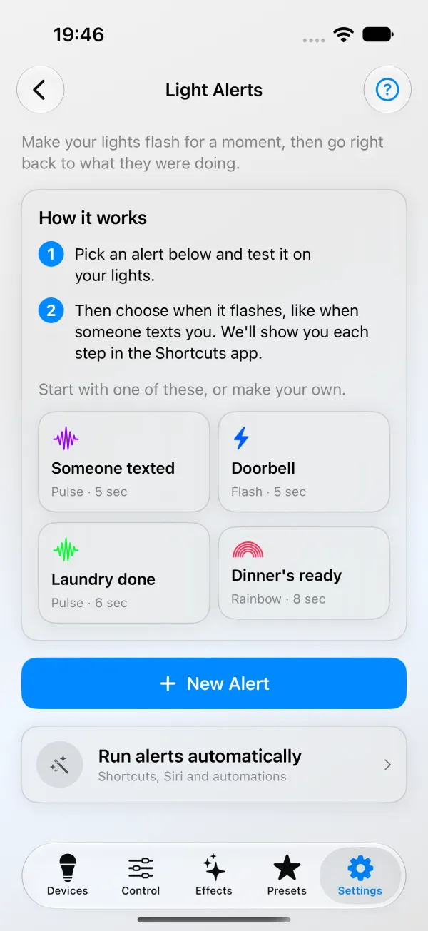 WLED Max Light Alerts screen on iPhone: a How it works card with two steps, starter alerts Someone texted (Pulse, 5 sec), Doorbell (Flash, 5 sec), Laundry done (Pulse, 6 sec) and Dinner's ready (Rainbow, 8 sec), a New Alert button and a Run alerts automatically row